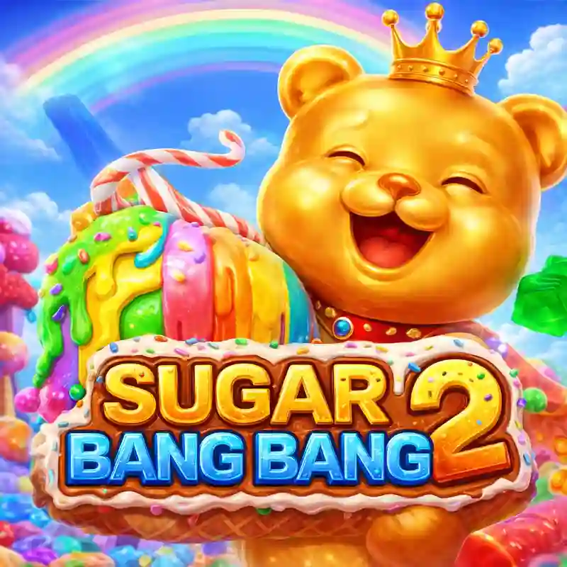 Sugar Bang Bang 2
